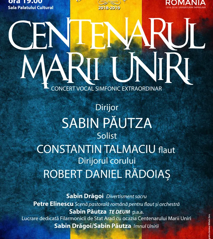 Arad: Concertul "Centenarul Marii Uniri", cu Imnul Marii Unirii, sâmbătă, la Filarmonica de Stat Arad