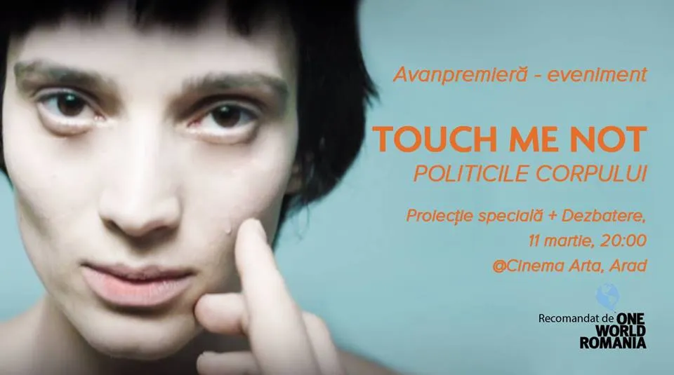 Arad: Protagoniștii celebrului film Touch Me Not - Politicile Corpului, luni, la Arad 