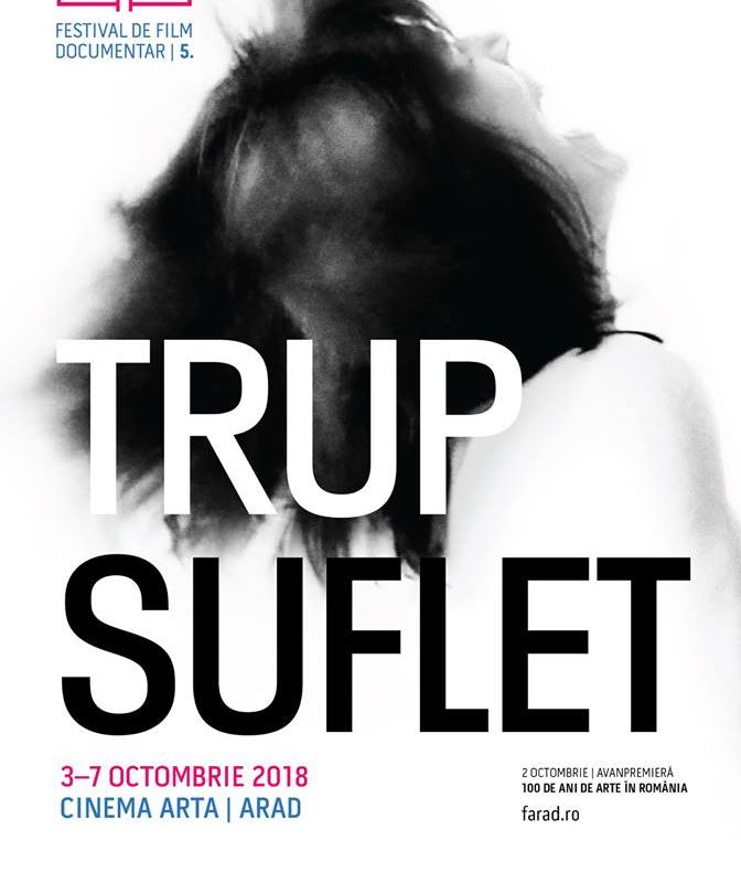 Arad: Începe cea de-a 5a ediție FARAD cu cele mai bune documentare. Tema, "Trup/Suflet", prilejuiește o explorare temerară a erosului uman și a intimității. Ce filme puteți vedea