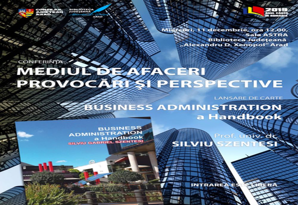 Arad: Conferință pe teme de afaceri și lansare de carte, miercuri, la Biblioteca Județeană A.D. Xenopol din Arad